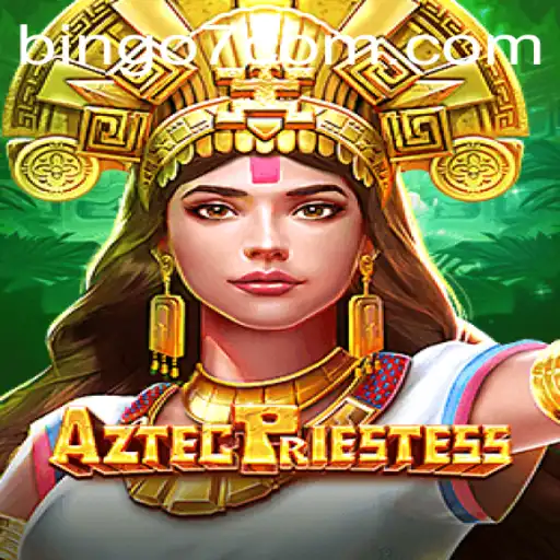 Discover the Mystical World of AztecPriestess with BINGO7