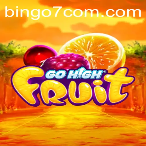 GoHighFruit: Exploring the Vibrant World of BINGO7